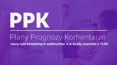 Zdjęcie artykułu PPK_oczami_pracownikow__zapraszamy_na_webinarium