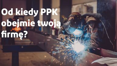 Zdjęcie artykułu Od-kiedy-PPK-obejmie-Twoj--firm--