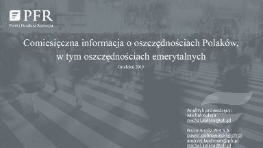 Zdjęcie artykułu Grudniowa_informacja_PFR_o_oszczednosciach_emerytalnych_Polakow