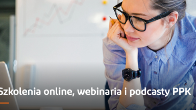 Zdjęcie artykułu Bezplatne_szkolenia_z_PPK__zapisz_sie_juz_dzis