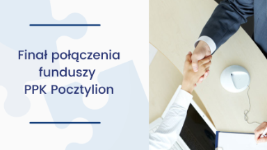 Zdjęcie artykułu Informacja_o_polaczeniu_funduszy_Aegon_PPK_i_PPK_Pocztylion