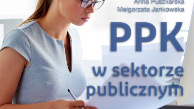 Zdjęcie artykułu Nowa_publikacja_Portalu__PPK_w_sektorze_publicznym
