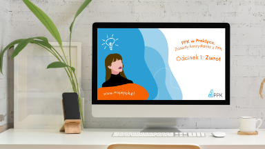 Zdjęcie artykułu 3_minuty_o_ppk-zwrot