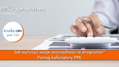 Zdjęcie artykułu ppk-sprawdzam-kalkulatory-ppk