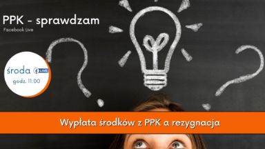 Zdjęcie artykułu PPK-sprawdzam-wyplata-srodkow-a-rezygnacja