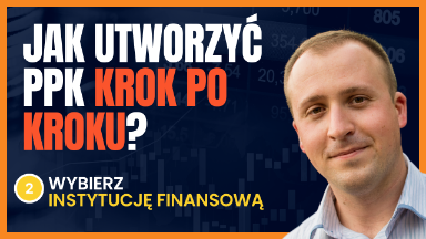Zdjęcie artykułu jak-utworzyc-ppk-wybierz-if-0923n