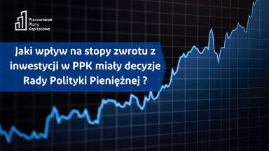 Zdjęcie artykułu stopa-zwrotu-ppk-a-decyzja-rpp-0923n