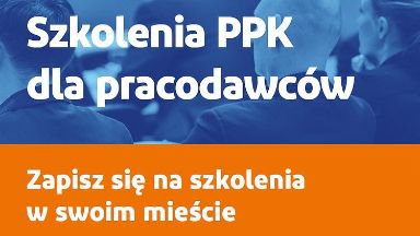 Zdjęcie artykułu Zapisz_sie_na_szkolenie_PPK_-_Leszno_Opole_Krakow_Piaseczno_Olsztyn