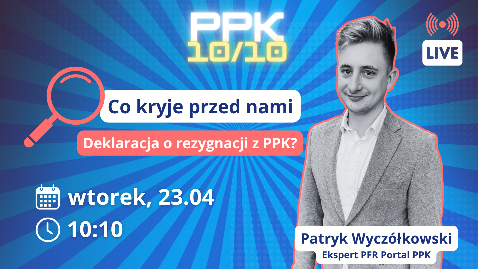 Co kryje przed nami Deklaracja o rezygnacji z PPK? – odc. 8 cyklu „PPK 10/10”