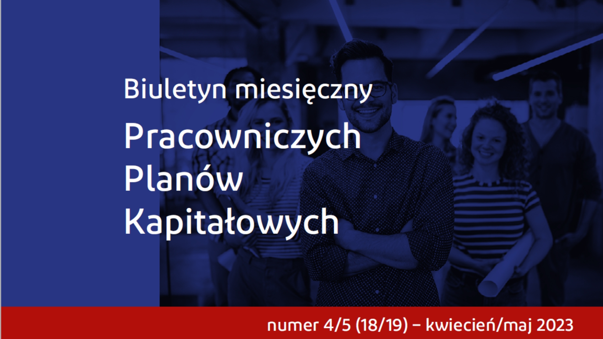 3,3 mln osób w Pracowniczych Planach Kapitałowych – biuletyn miesięczny PPK