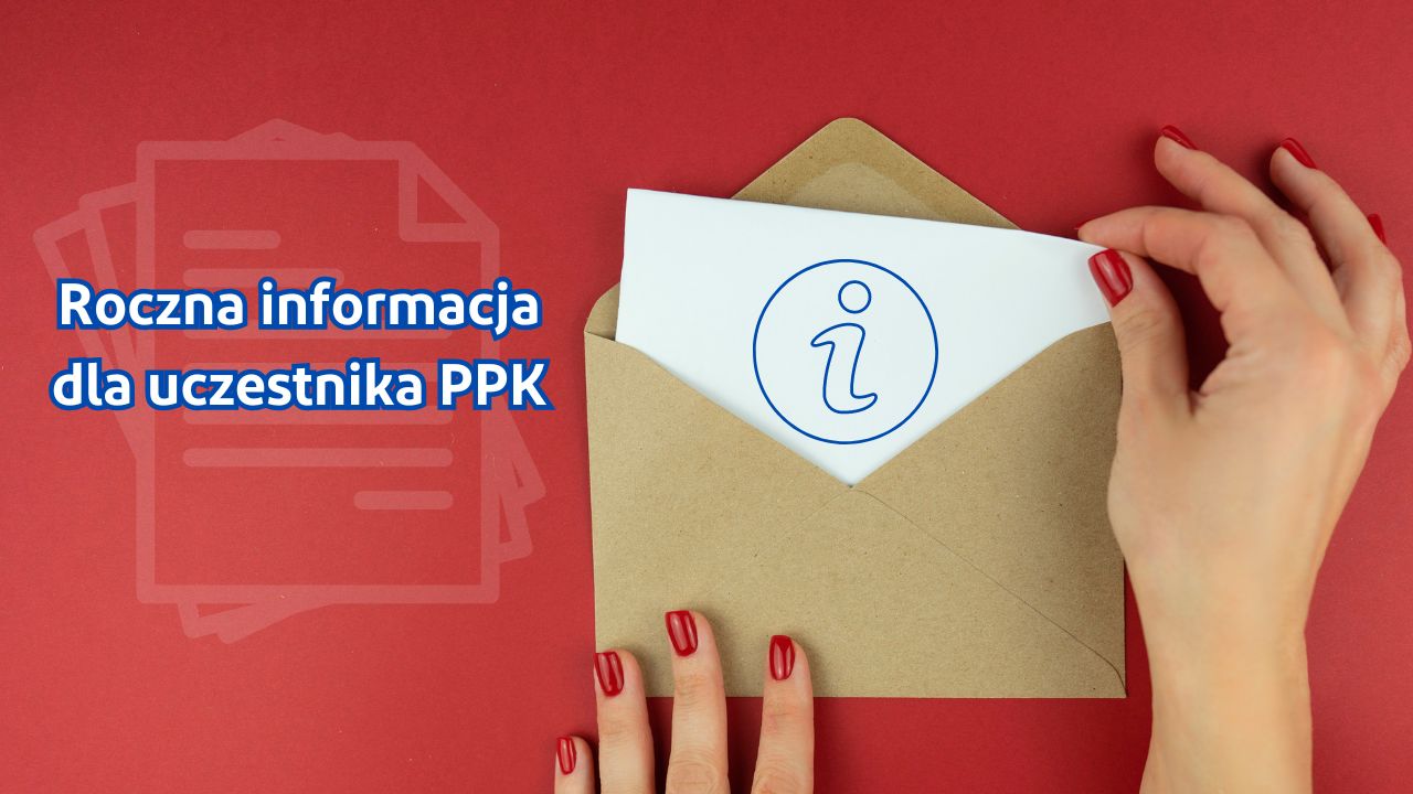 Roczna informacja dla uczestnika PPK