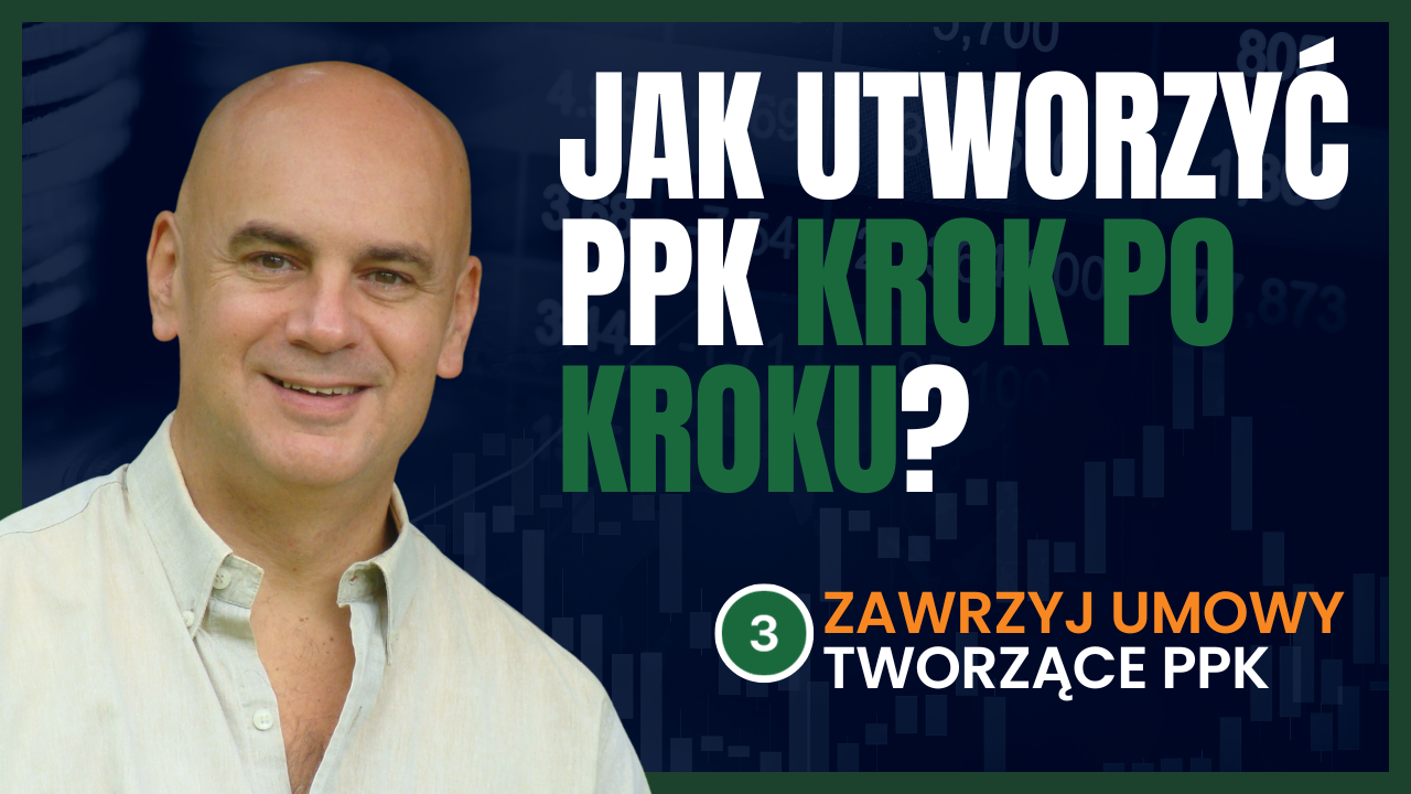 Jak utworzyć PPK krok po kroku? Krok nr 3 - Zawrzyj umowy tworzące PPK