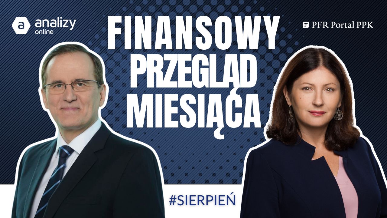 Finansowy Przegląd Miesiąca PPK #6: Jak wyglądał rynek w sierpniu?