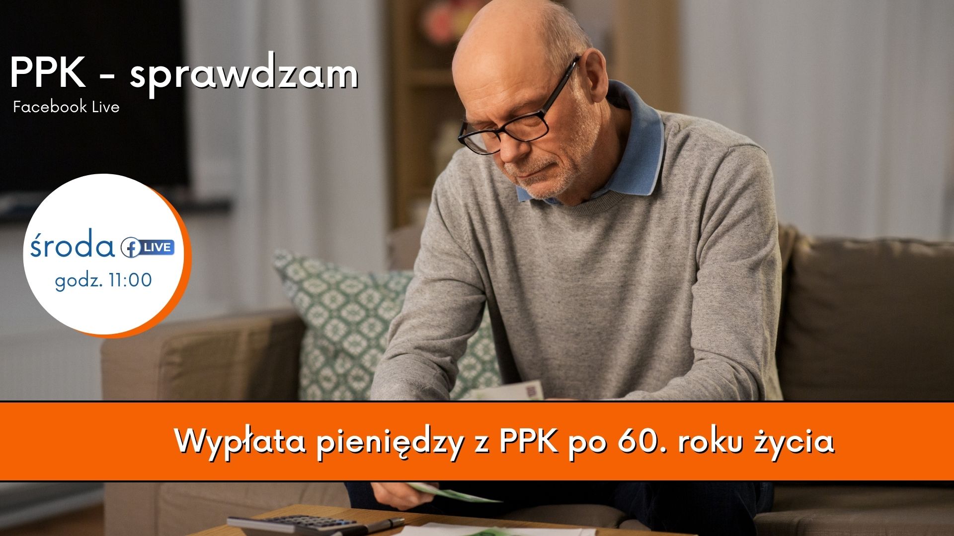 PPK - sprawdzam: Wypłata pieniędzy z PPK po 60. roku życia