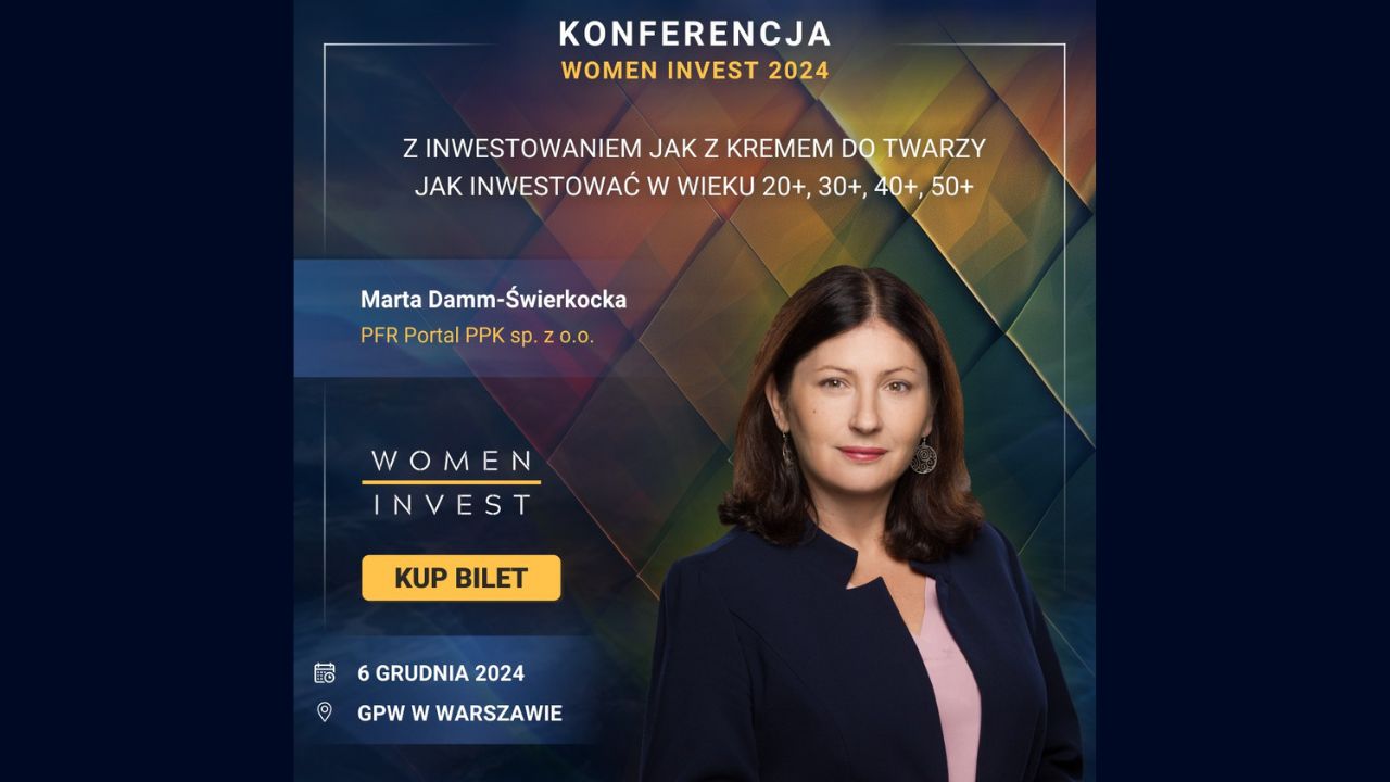 PPK: Inwestowanie dopasowane do każdego etapu życia – podczas Women Invest