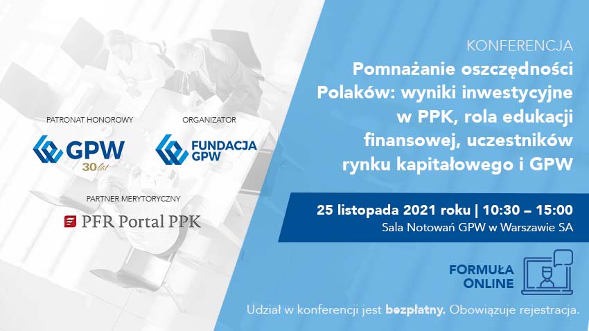Pomnażanie oszczędności Polaków - Konferencja Fundacji GPW
