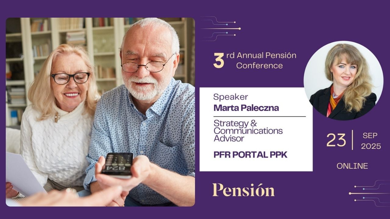 Przyszłość systemów emerytalnych: wnioski z 3rd Annual Pensión Conference