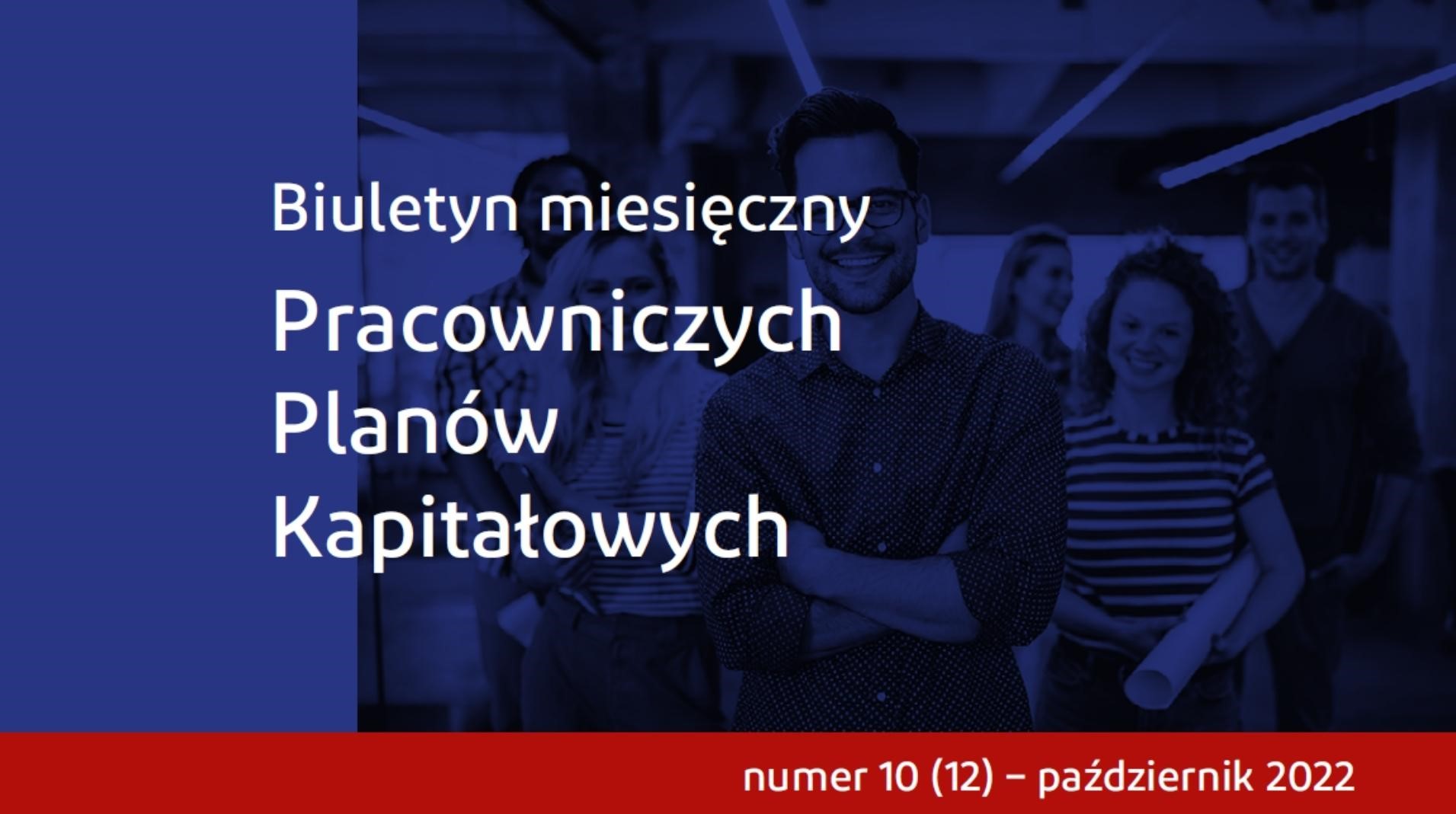 Co nowego w PPK? – prezentujemy październikowy numer Biuletynu miesięcznego PPK