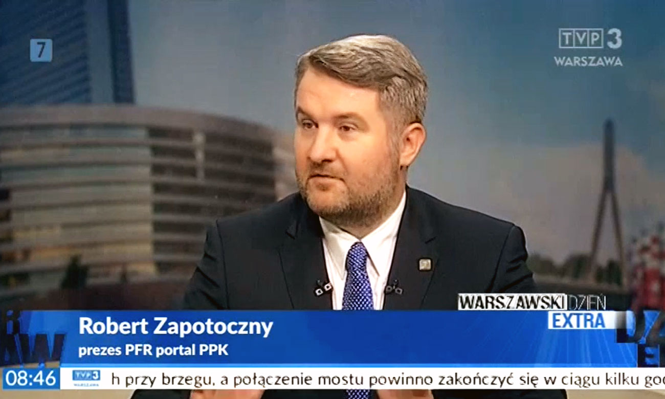 Robert Zapotoczny dla TVP3 Warszawa o korzyściach wynikających z pozostania w PPK