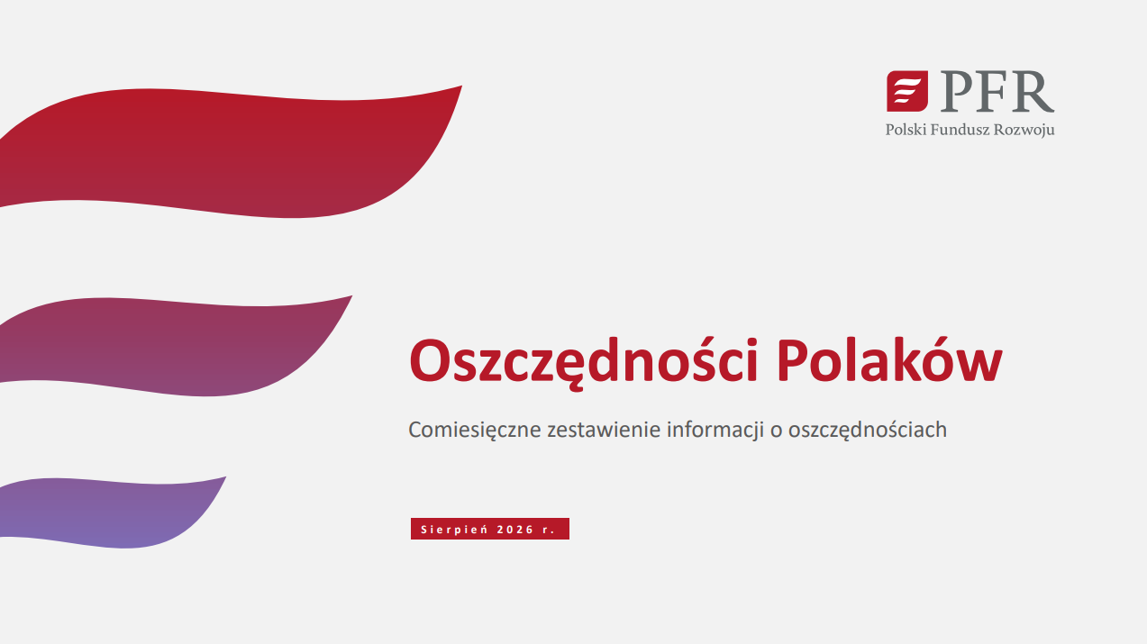 Comiesięczne zestawienie informacji o oszczędnościach Polaków - sierpień 2026 r.