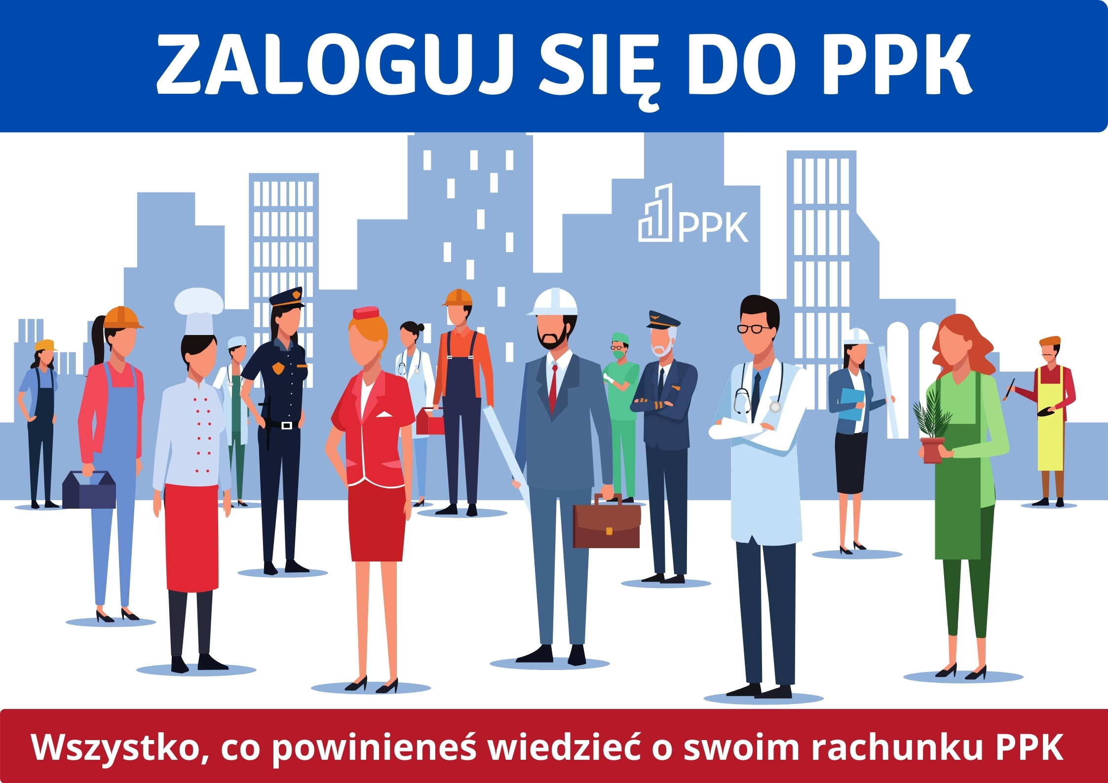 „Zaloguj się do PPK” - cykl webinariów instruktażowych we współpracy z Instytucjami Finansowymi 