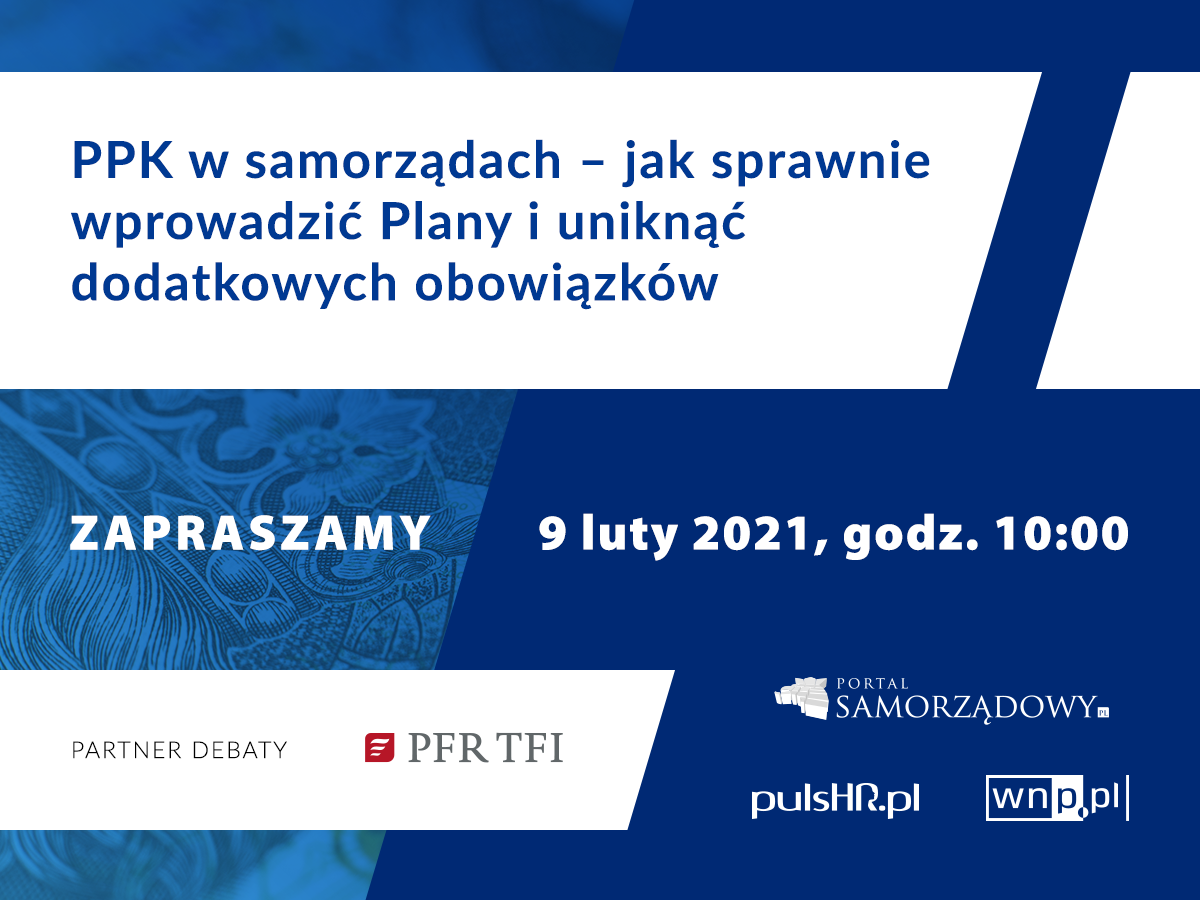 Konferencja: PPK w samorządach – jak sprawnie wprowadzić plany i uniknąć dodatkowych obowiązków