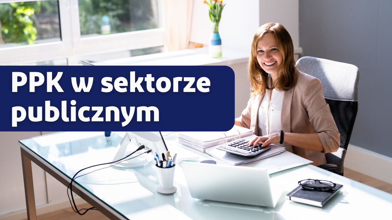 PPK w sektorze publicznym – niewykorzystany potencjał stabilizacji kadr