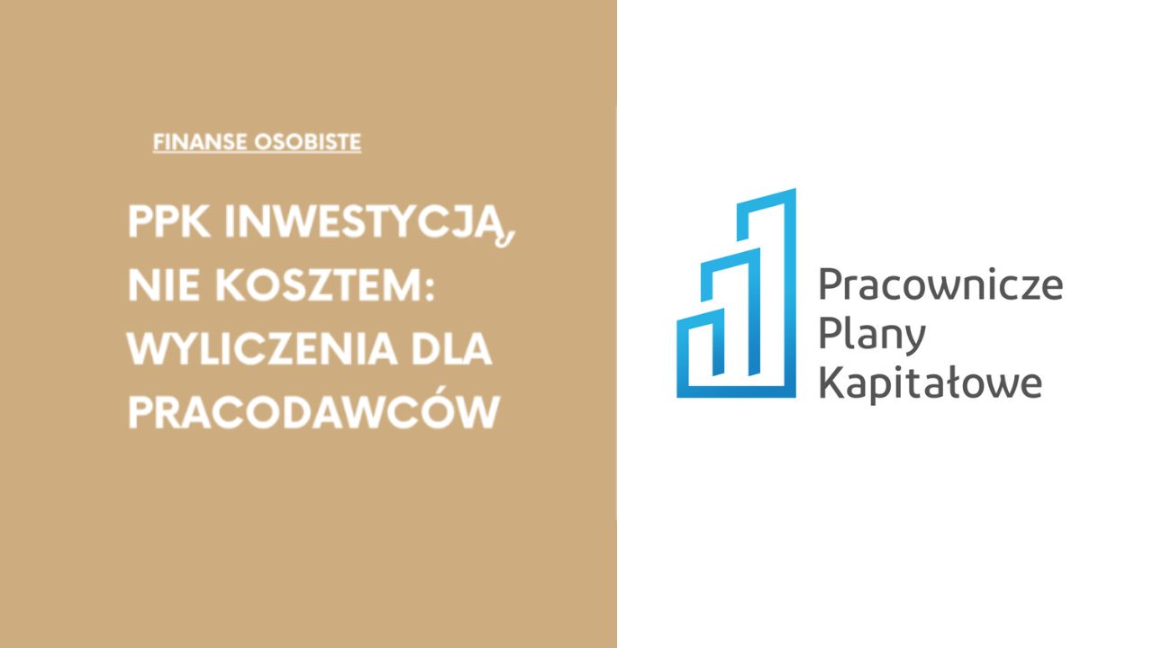 Zdjęcie artykułu felietony-taty-inwestora-ppk-inwestycja-nie-kosztem-wyliczenia-dla-pracodawcow