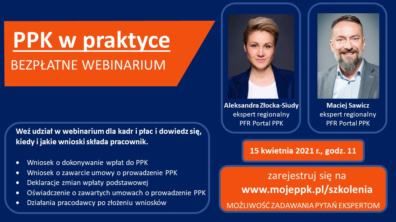 Kiedy i jakie wnioski składa pracownik – webinarium „PPK w praktyce” dla kadr i płac