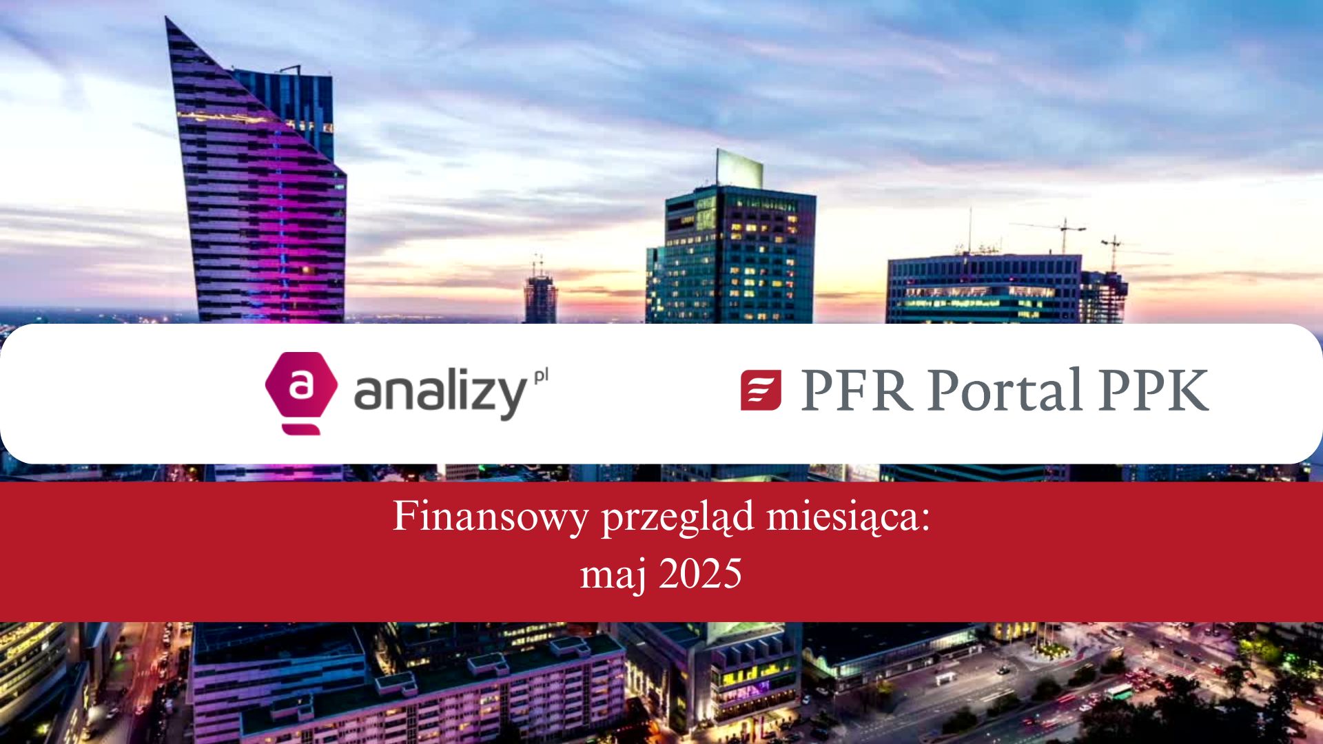 Zdjęcie artykułu finansowy_przeglad_miesiaca_3