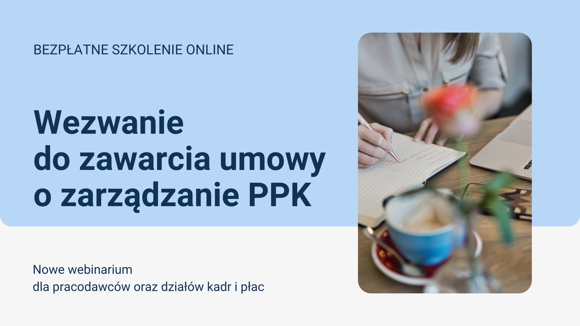 Otrzymałeś wezwanie do zawarcia umowy o zarządzanie PPK? Zapisz się na szkolenie!