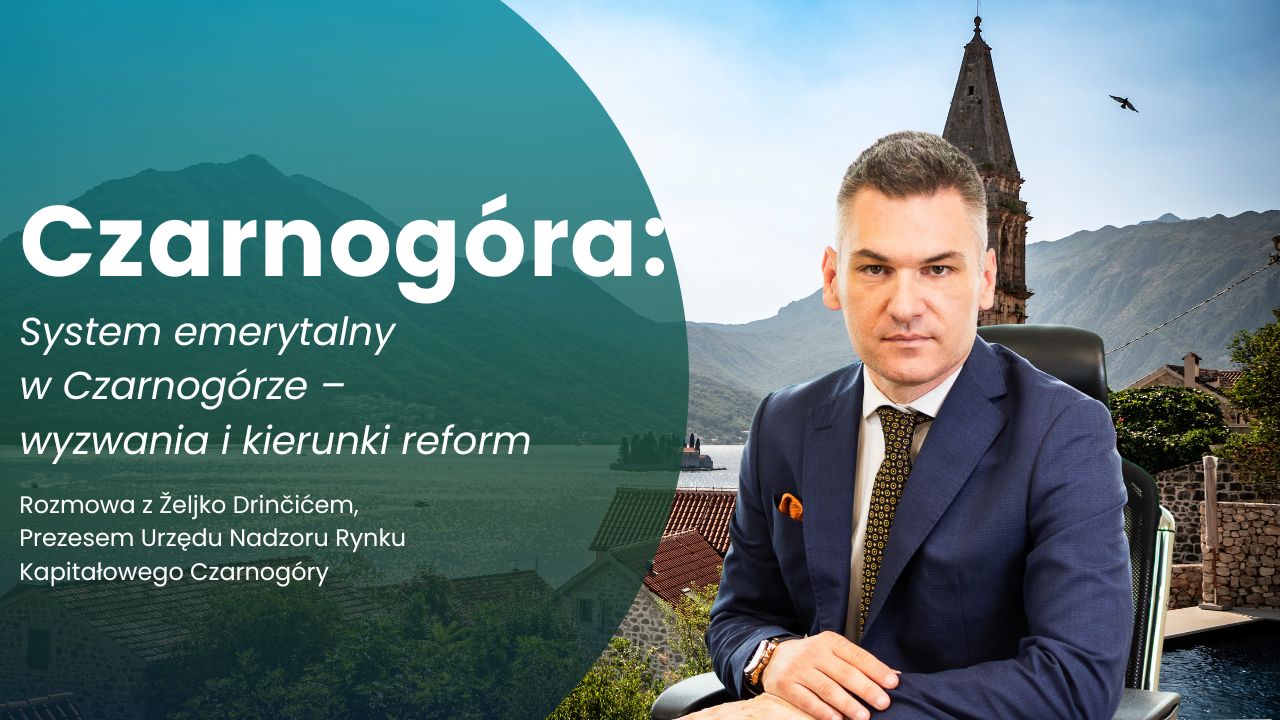 System emerytalny w Czarnogórze – wyzwania i kierunki reform